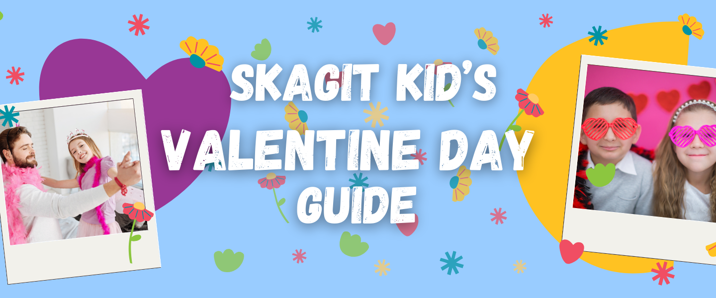 Valentine's Events for Kids in Skagit County