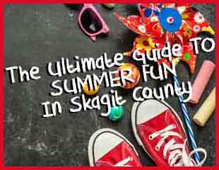 Summer Fun Guide to Skagit County